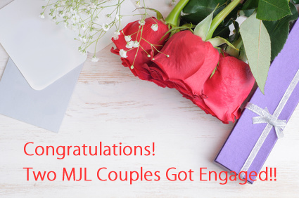 Congratulations! Two MJL Couples Got Engaged