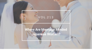 Where Are Marriage Minded Japanese Women?