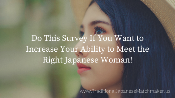 Increase Your Ability to Meet the Right Japanese Woman!
